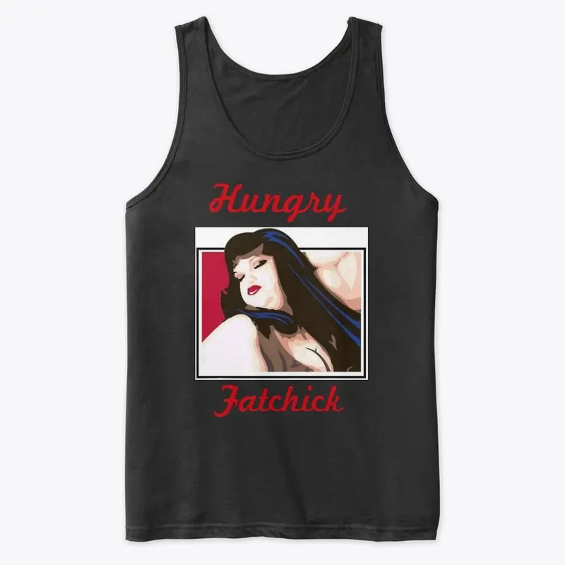 Hungry Fatchick Pop Media Premium Tank