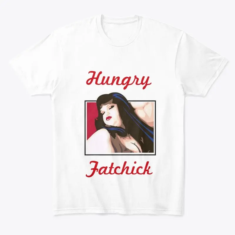 Hungry Fatchick Pop Media Comfort Tee